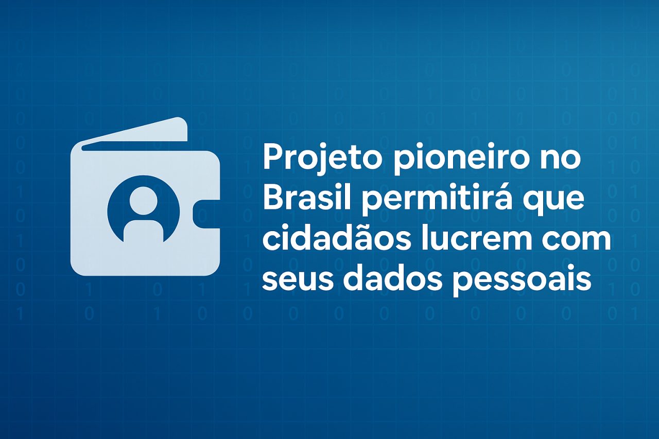 dWallet: Projeto pioneiro no Brasil permitirá que cidadãos lucrem com seus dados pessoais