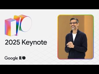 Google I/O 2025: Quais são as Maiores Novidades em IA, Busca, Gemini e Dispositivos XR?
