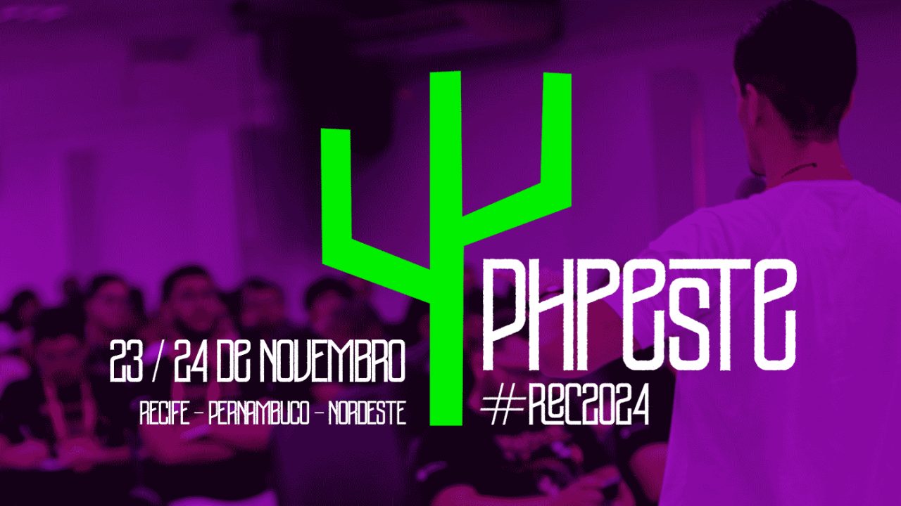 Recife receberá PHPeste 2024, a maior conferencia PHP do Nordeste